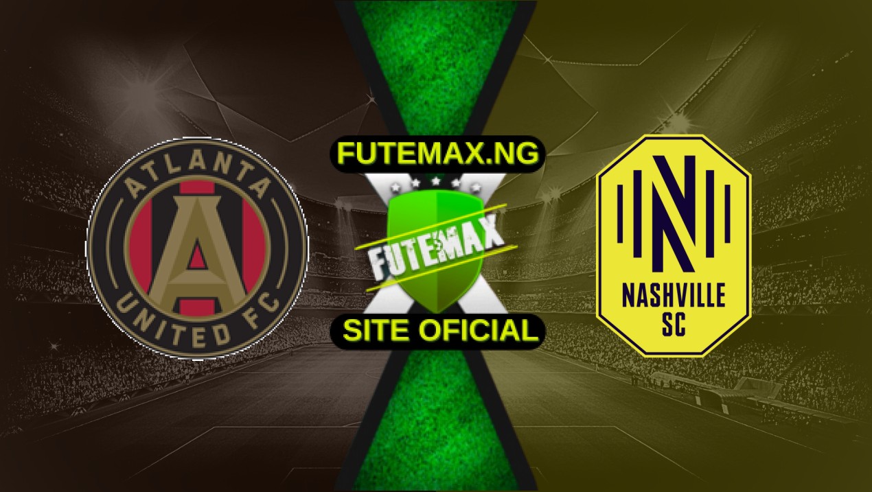Assistir Atlanta United x Nashville Ao Vivo Online HD 03/05/2025