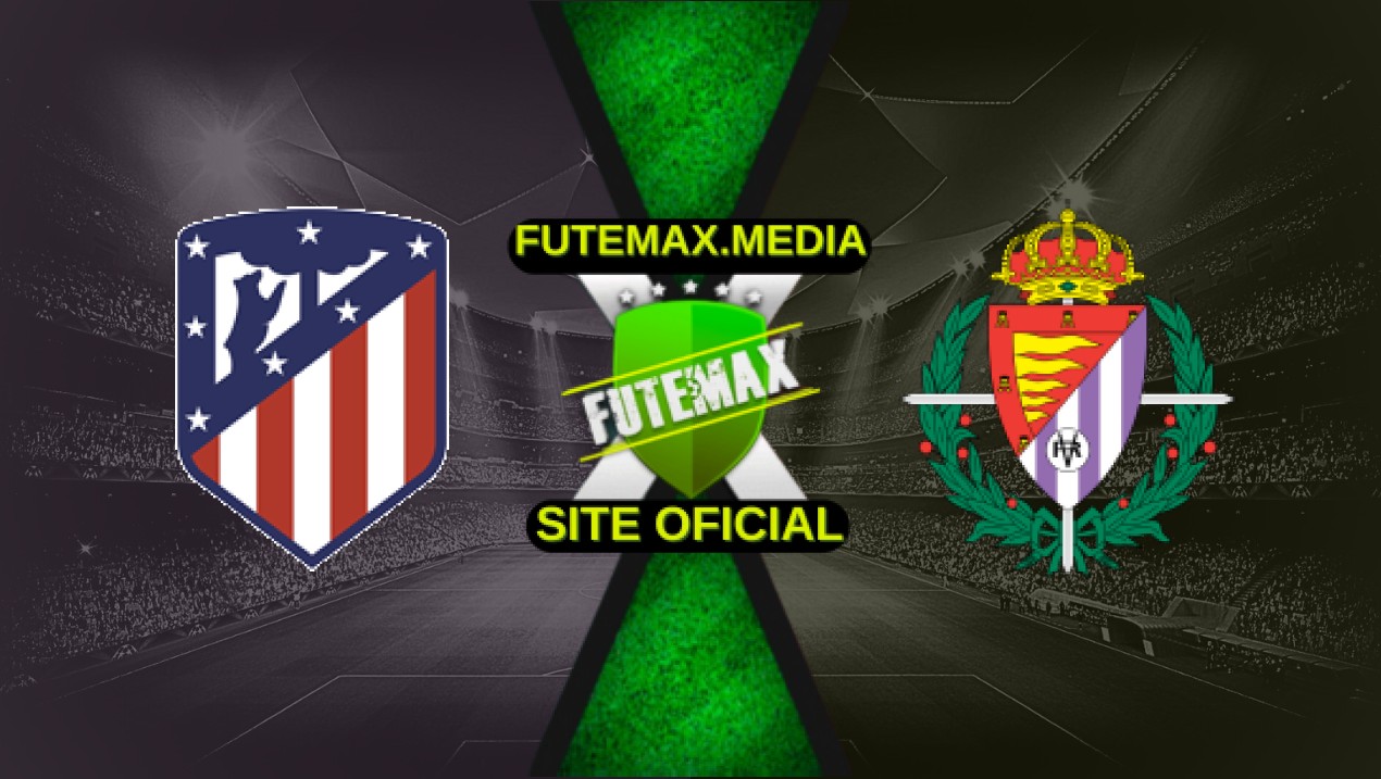 Assistir Atlético de Madrid x Real Valladolid ao vivo HD 14/04/2025