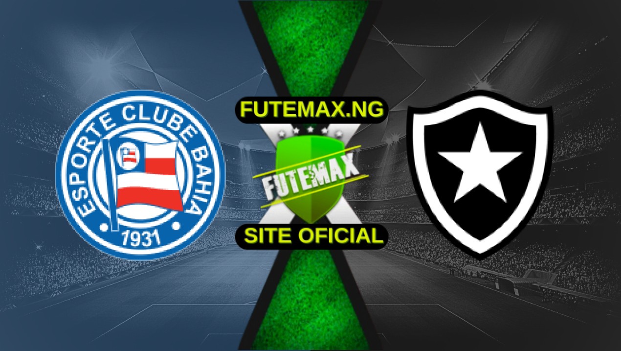 Assistir Bahia x Botafogo Ao Vivo Online HD 03/05/2025 Assistir Bahia x Botafogo Ao Vivo Online HD 03/05/2025
