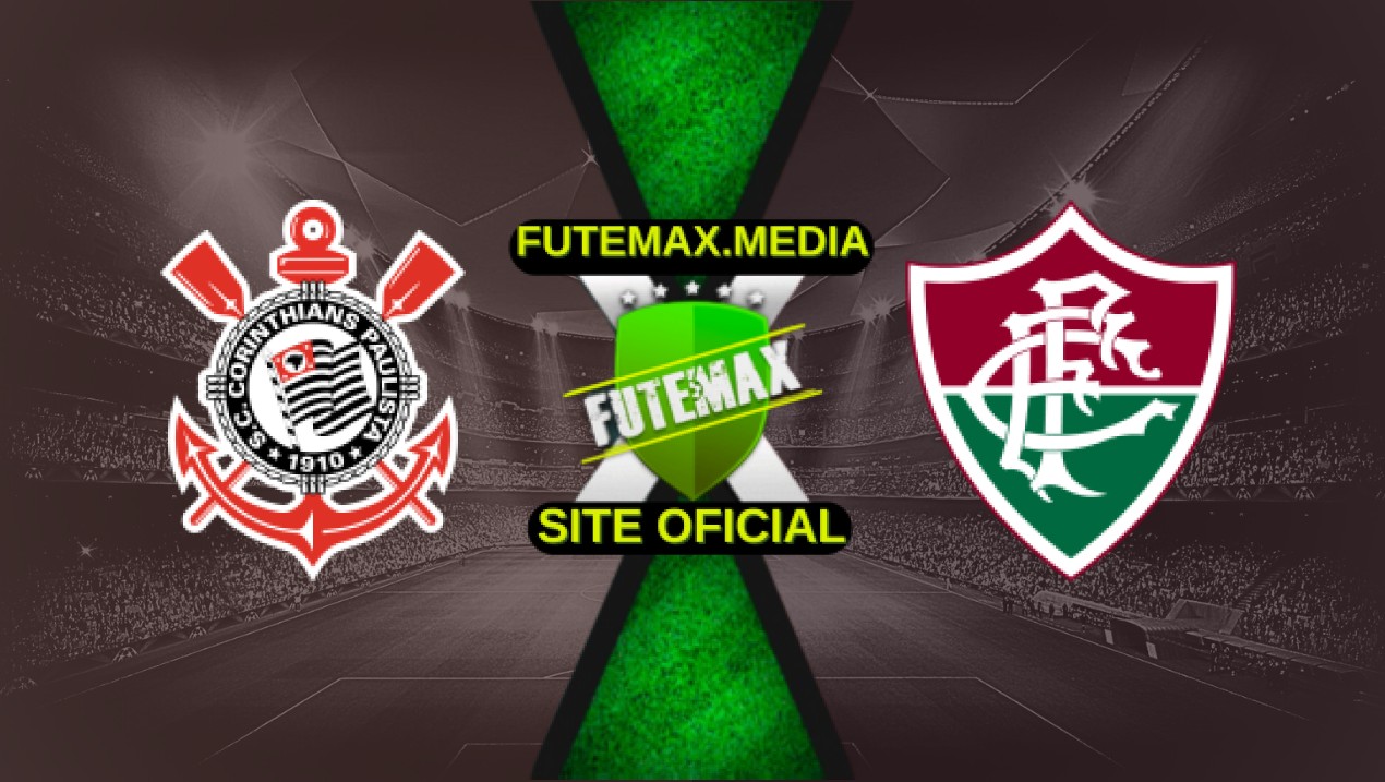 Assistir Corinthians x Fluminense ao vivo HD 16/04/2025