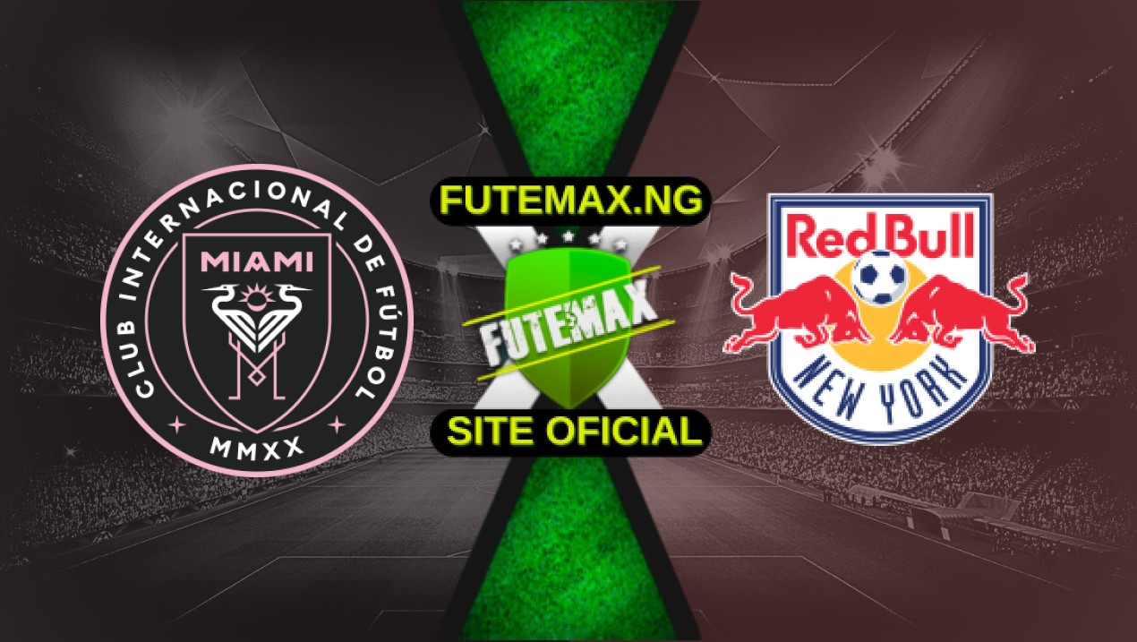 Assistir Inter Miami x New York Red Bulls Ao Vivo Grátis 03/05/2025 Assistir Inter Miami x New York Red Bulls Ao Vivo Grátis 03/05/2025