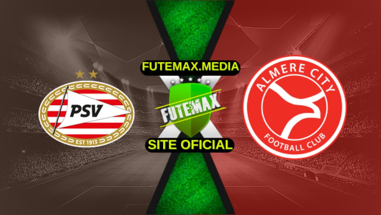 Assistir PSV x Almere City ao vivo HD 12/04/2025